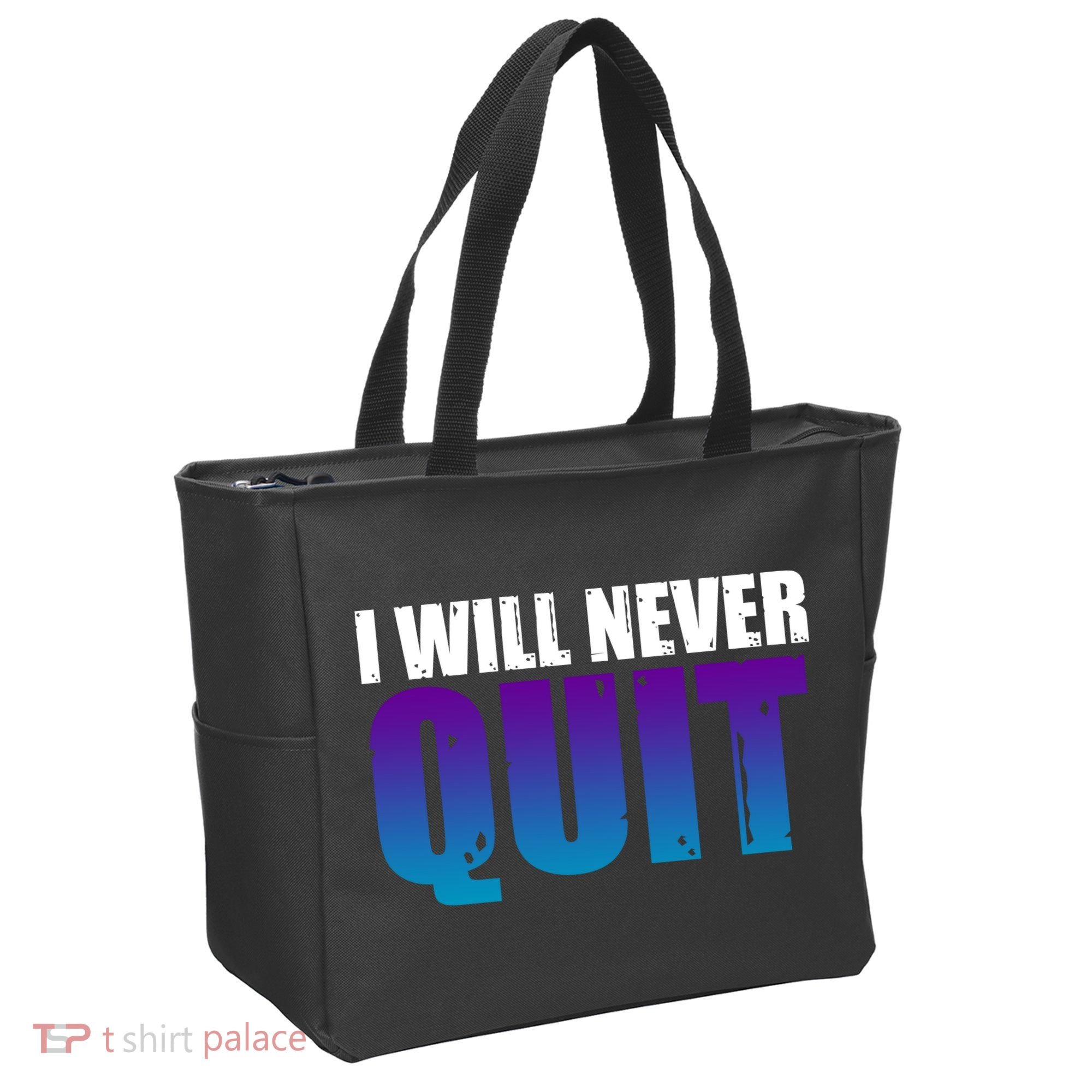 I Will Never Quit Suicide Prevention Tote Bag