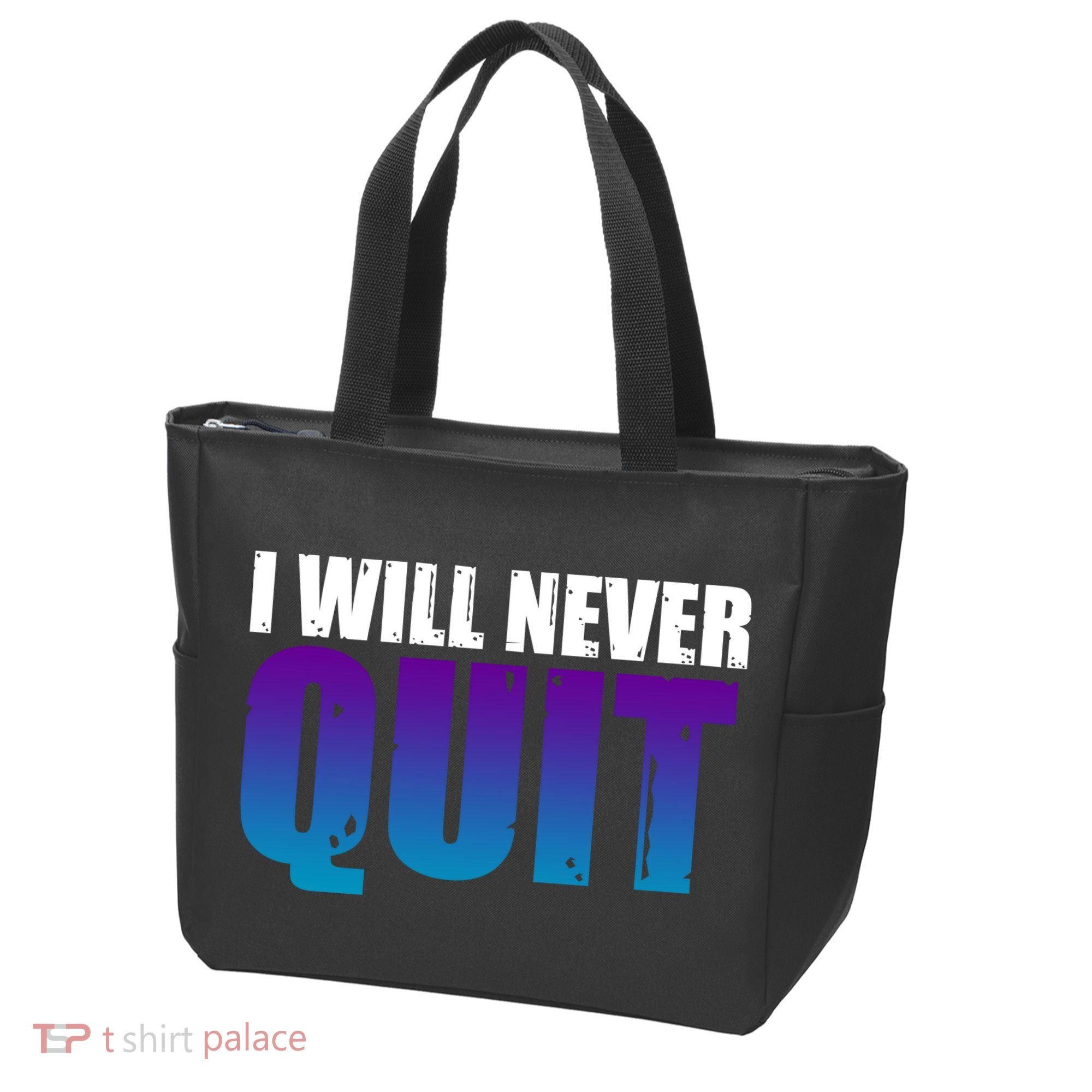 I Will Never Quit Suicide Prevention Tote Bag