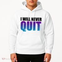 I Will Never Quit Suicide Prevention Hoodie thumb 2
