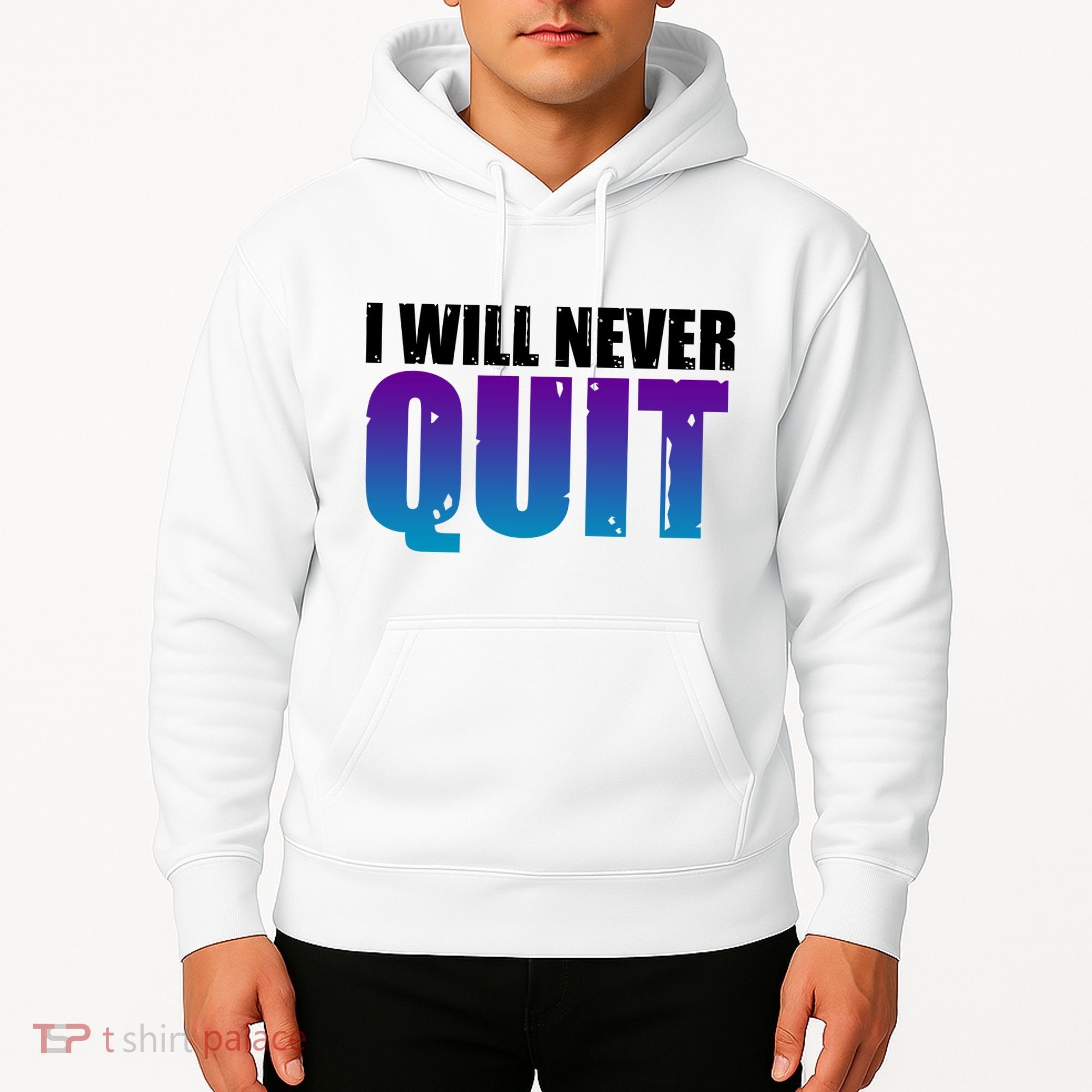 I Will Never Quit Suicide Prevention Hoodie