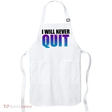 I Will Never Quit Suicide Prevention Apron
