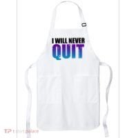 I Will Never Quit Suicide Prevention Apron thumb 0