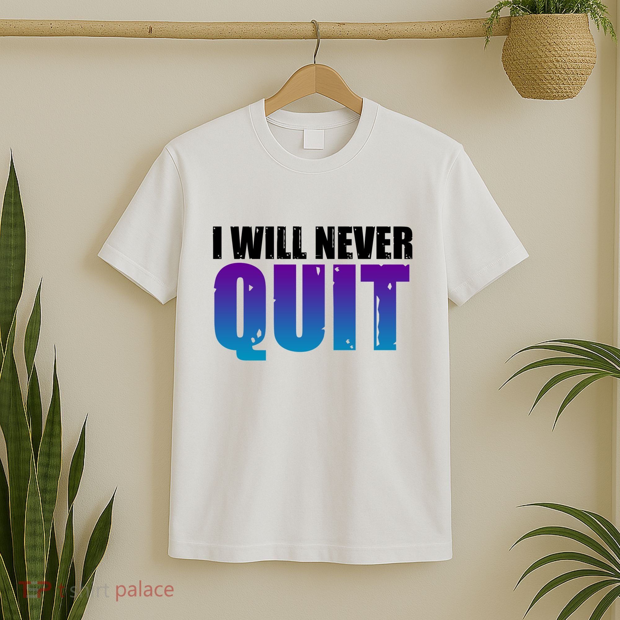 I Will Never Quit Suicide Prevention T-Shirt
