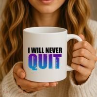 I Will Never Quit Suicide Prevention Coffee Mug thumb 3