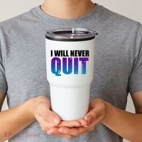 I Will Never Quit Suicide Prevention Tumbler thumb 2