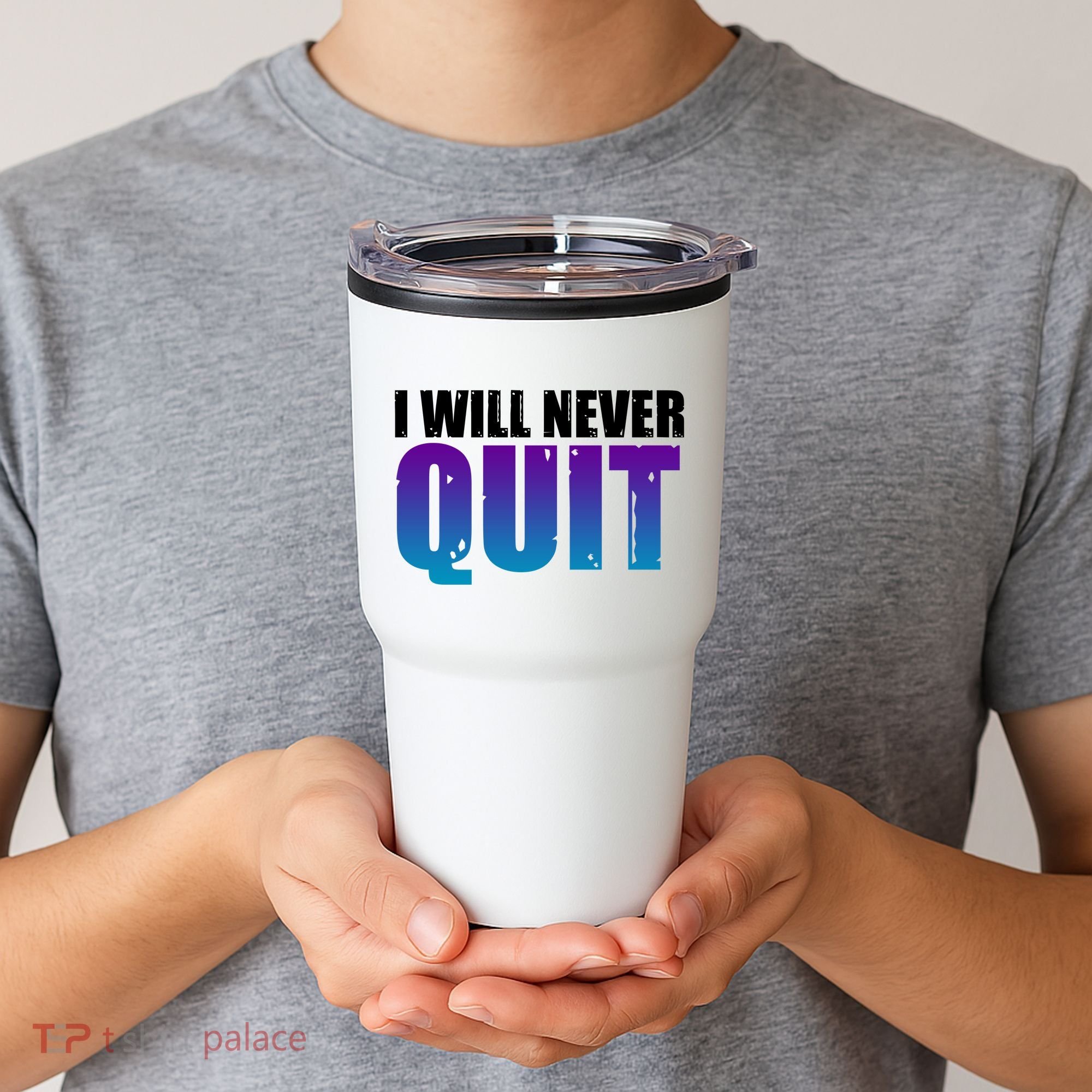 I Will Never Quit Suicide Prevention Tumbler