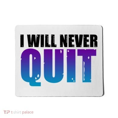 I Will Never Quit Suicide Prevention Mousepad