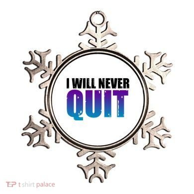 I Will Never Quit Suicide Prevention Ornament