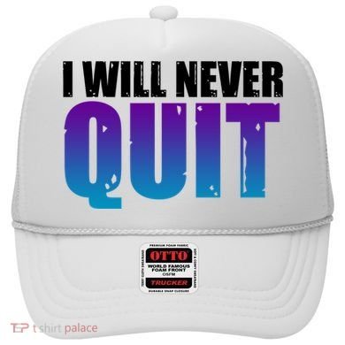 I Will Never Quit Suicide Prevention Hat