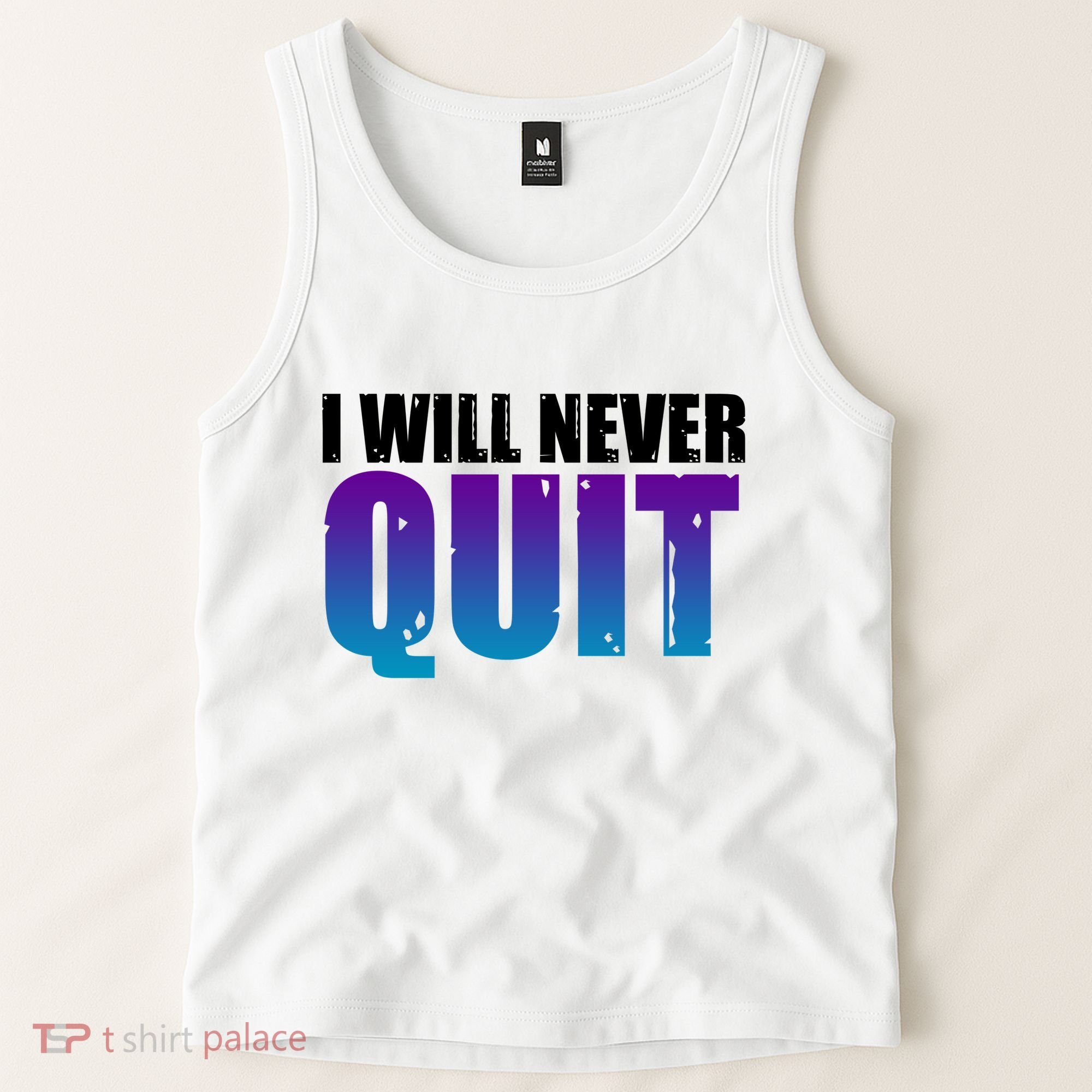 I Will Never Quit Suicide Prevention Tank Top