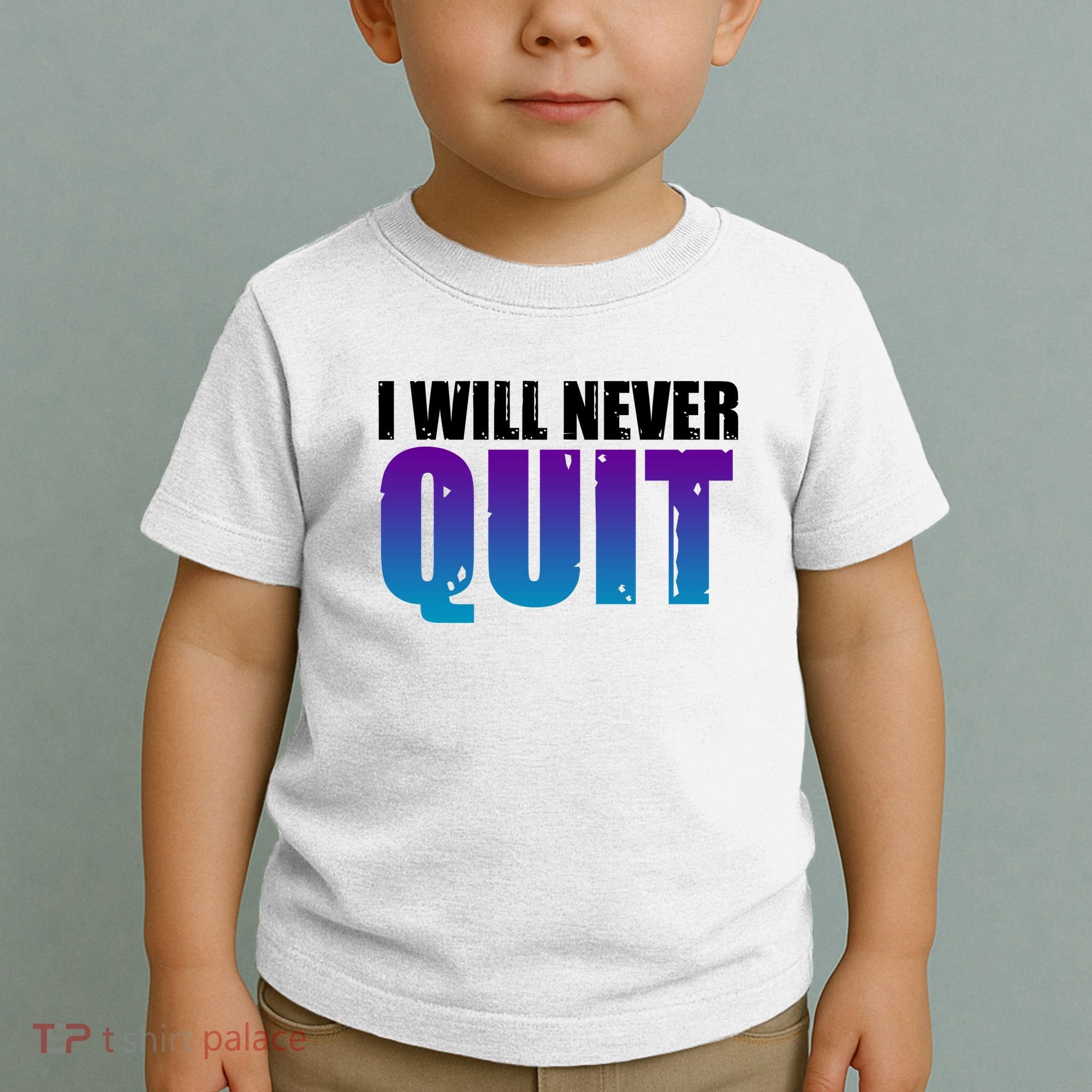 I Will Never Quit Suicide Prevention Toddler T-Shirt