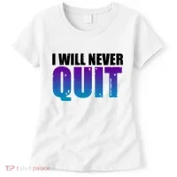 I Will Never Quit Suicide Prevention Women's T-Shirt thumb 0