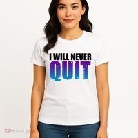I Will Never Quit Suicide Prevention Women's T-Shirt thumb 4