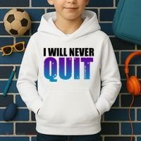 I Will Never Quit Suicide Prevention Kids Hoodie thumb 2