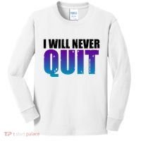 I Will Never Quit Suicide Prevention Kids Long Sleeve Shirt thumb 0