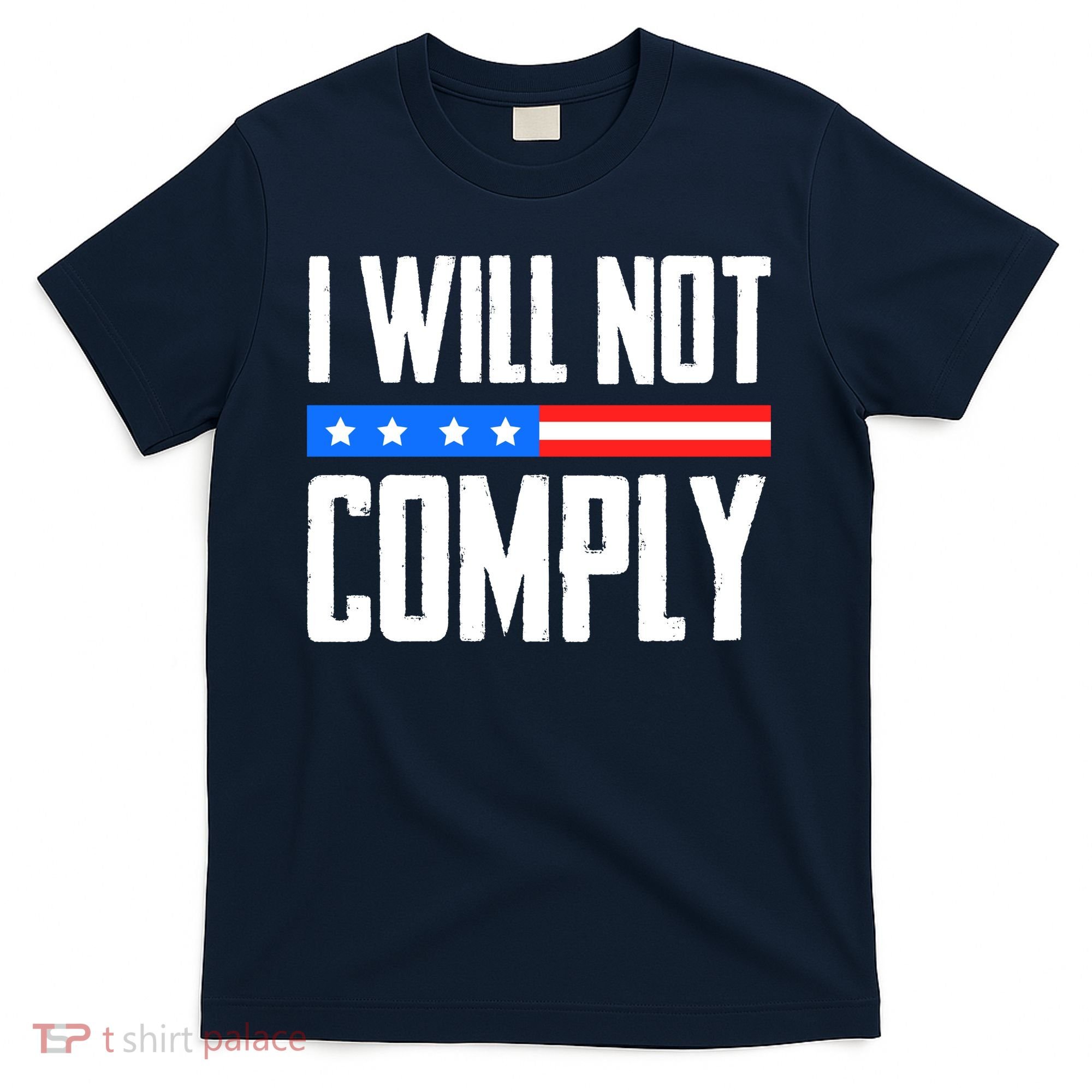 I Will Not Comply No Mandates American Flag Medical Freedom T-Shirt