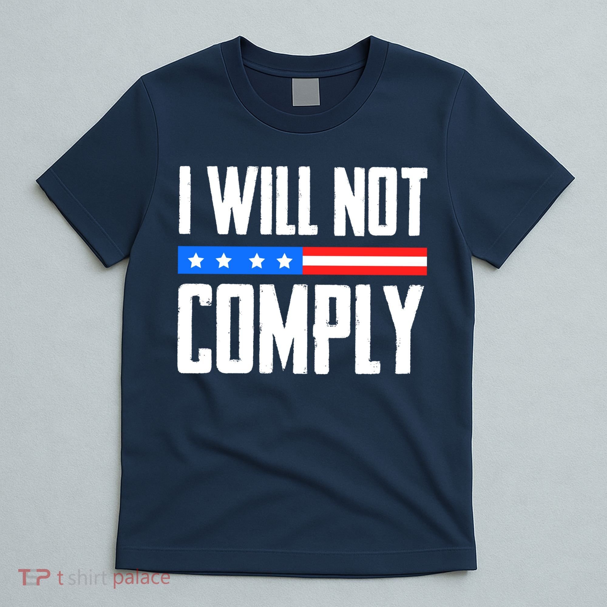 I Will Not Comply No Mandates American Flag Medical Freedom T-Shirt