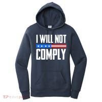 I Will Not Comply No Mandates American Flag Medical Freedom Women's Hoodie thumb 0