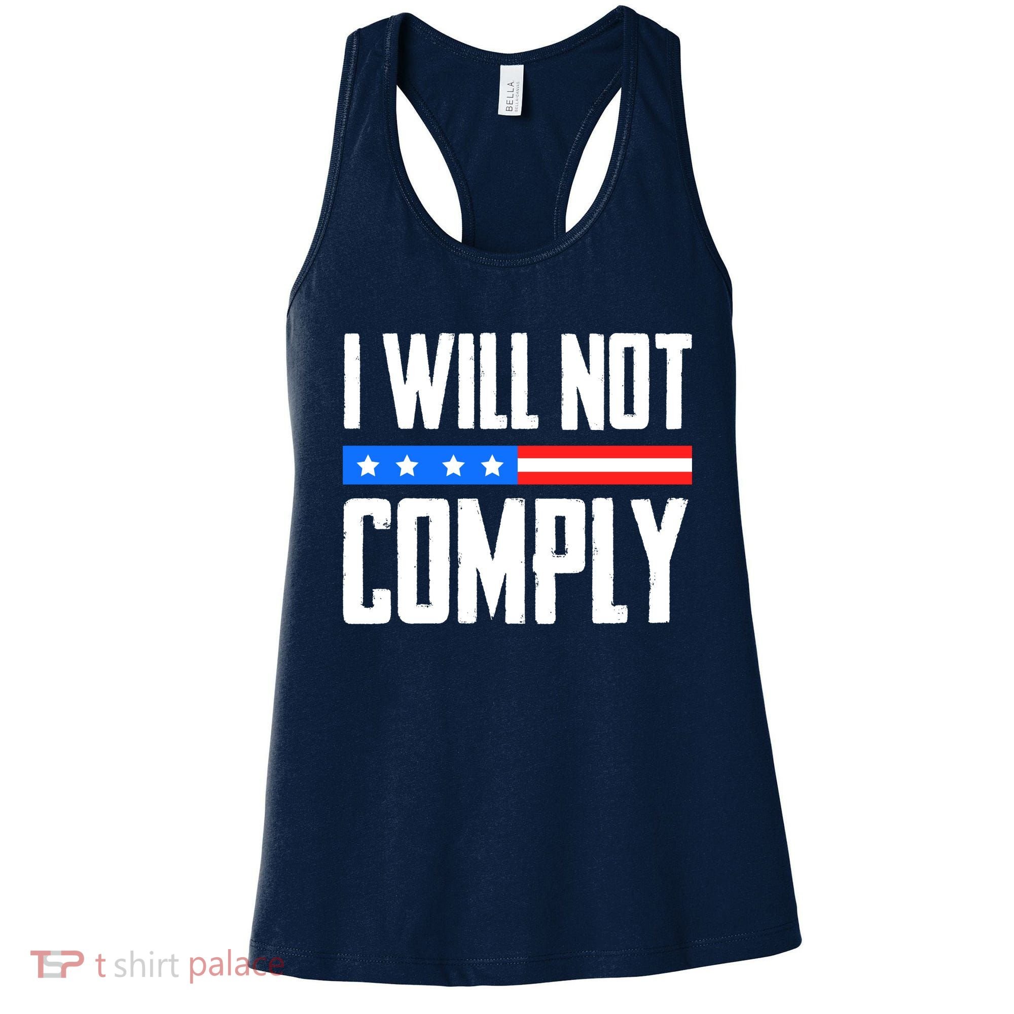 I Will Not Comply No Mandates American Flag Medical Freedom Women's Tank Top