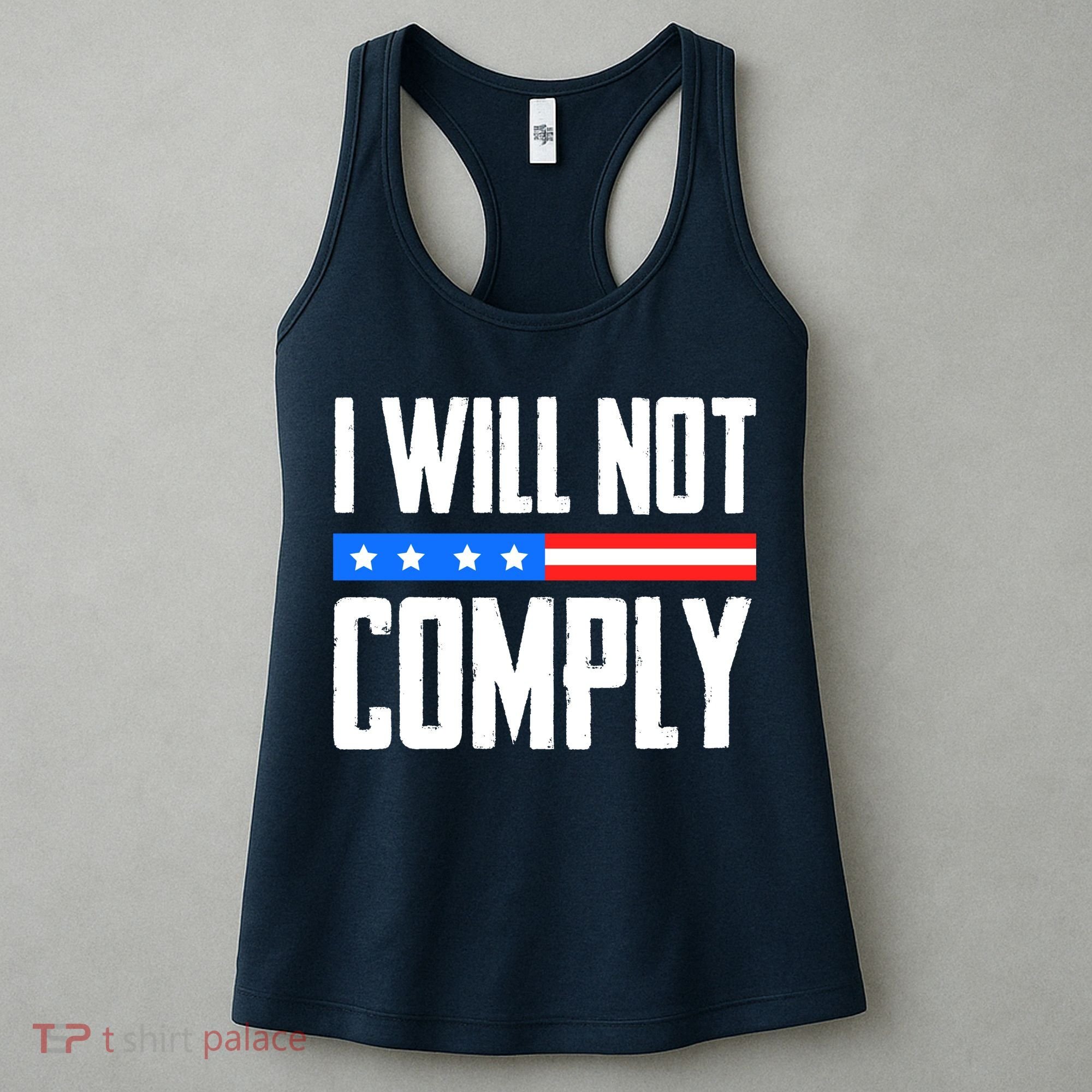 I Will Not Comply No Mandates American Flag Medical Freedom Women's Tank Top