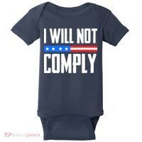 I Will Not Comply No Mandates American Flag Medical Freedom Baby Bodysuit thumb 0