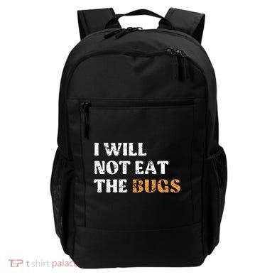 I Will Not Eat The Bugs Backpack