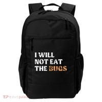 I Will Not Eat The Bugs Backpack thumb 0
