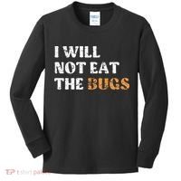 I Will Not Eat The Bugs Kids Long Sleeve Shirt thumb 0