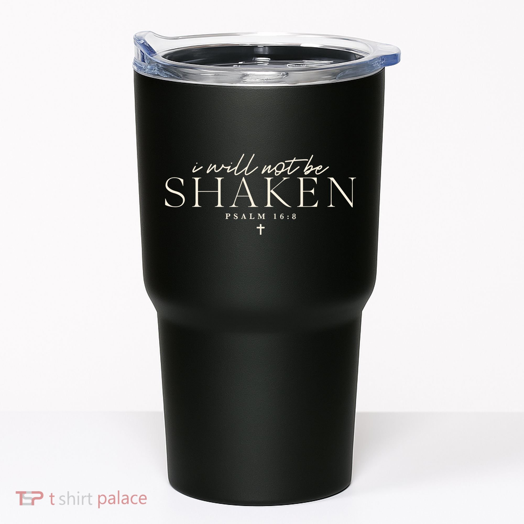 I Will Not Be Shaken Christian Minimal Tumbler