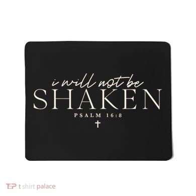 I Will Not Be Shaken Christian Minimal Mousepad