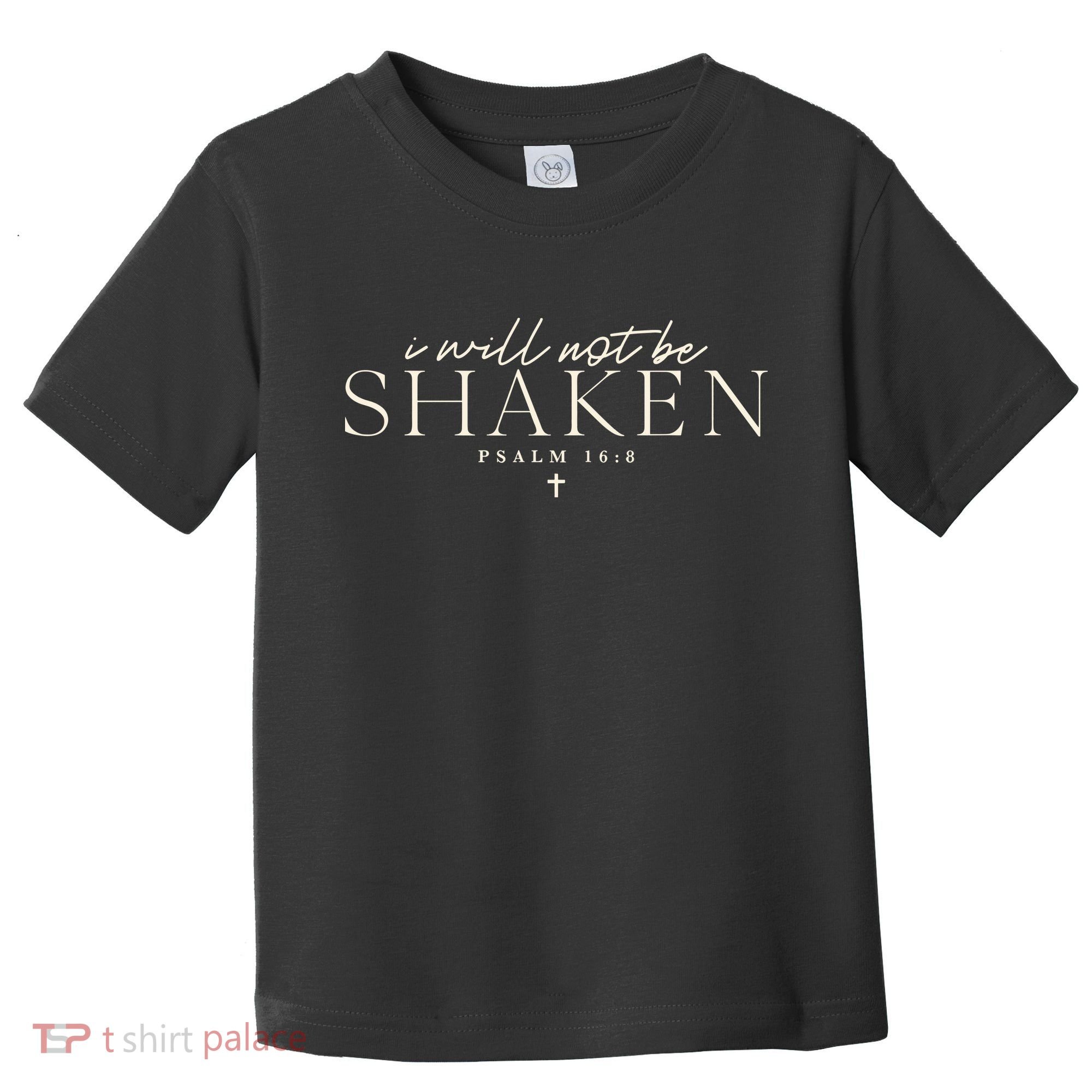 I Will Not Be Shaken Christian Minimal Toddler T-Shirt