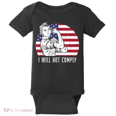 I Will Not Comply American Flag Patriotic Design Baby Bodysuit