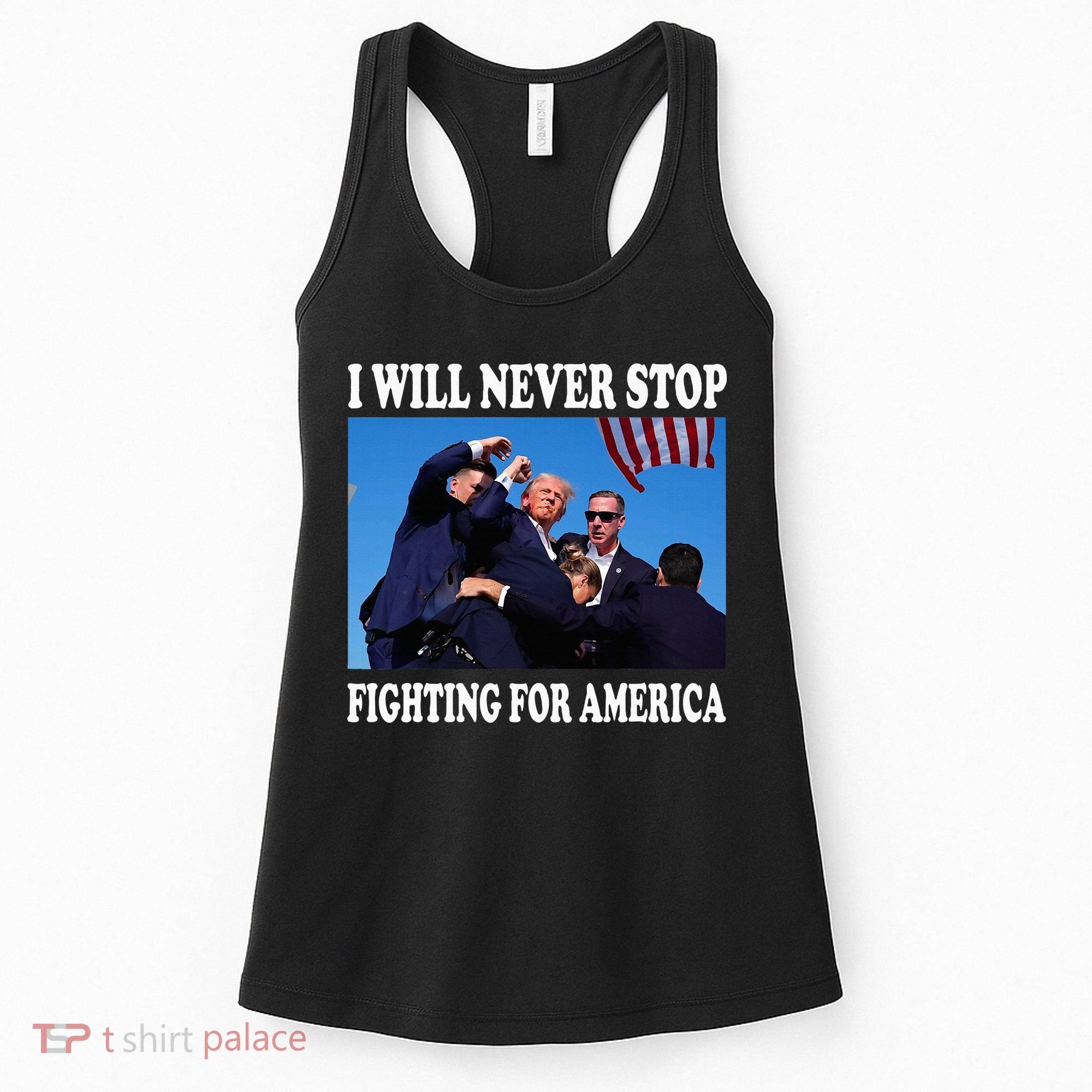 I Will Never Stop Fighting For America Women's Tank Top