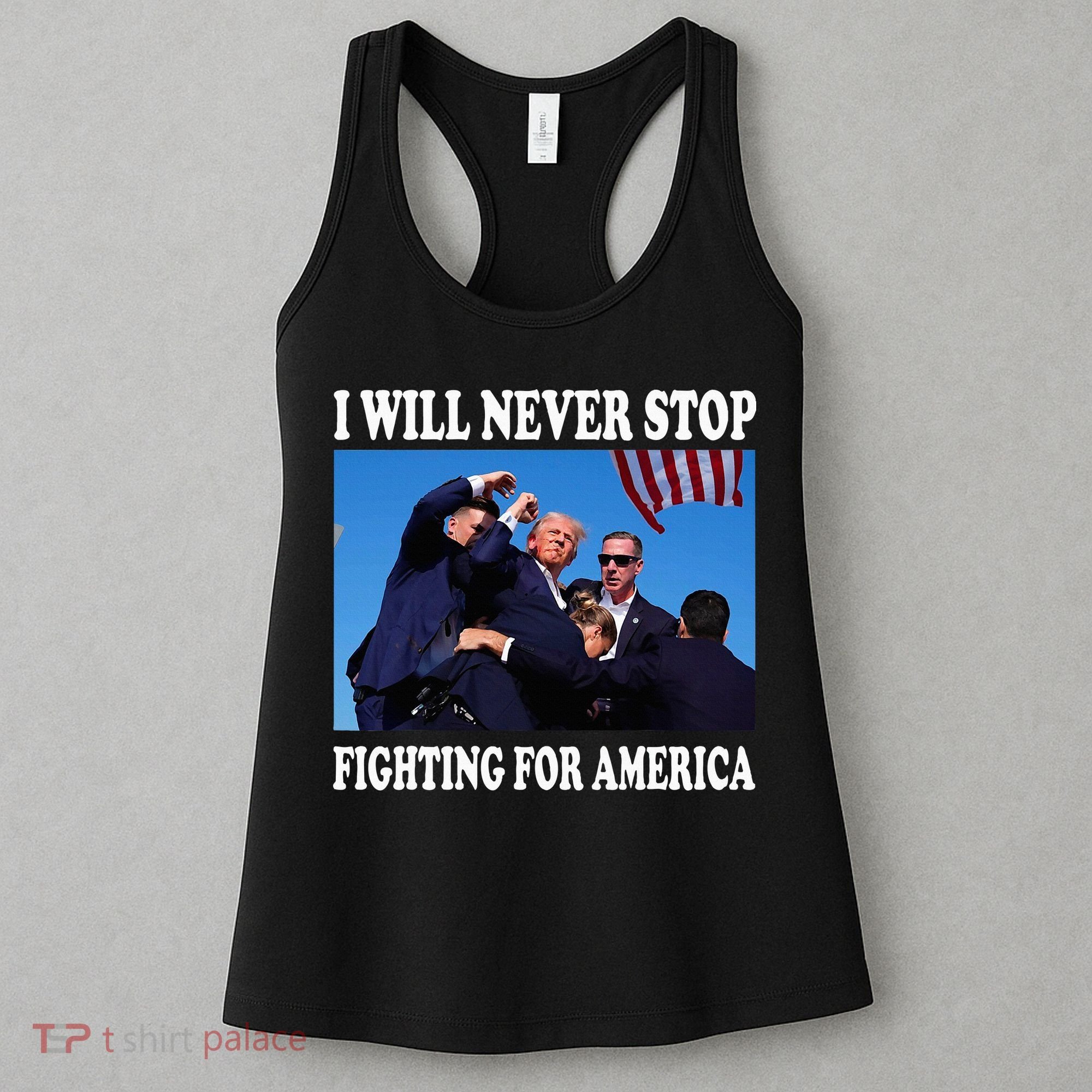 I Will Never Stop Fighting For America Women's Tank Top