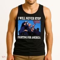 I Will Never Stop Fighting For America Tank Top thumb 3