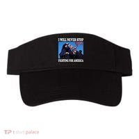 I Will Never Stop Fighting For America Visor thumb 0