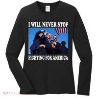 I Will Never Stop Fighting For America Women's Long Sleeve Shirt thumb 0