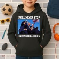 I Will Never Stop Fighting For America Kids Hoodie thumb 2