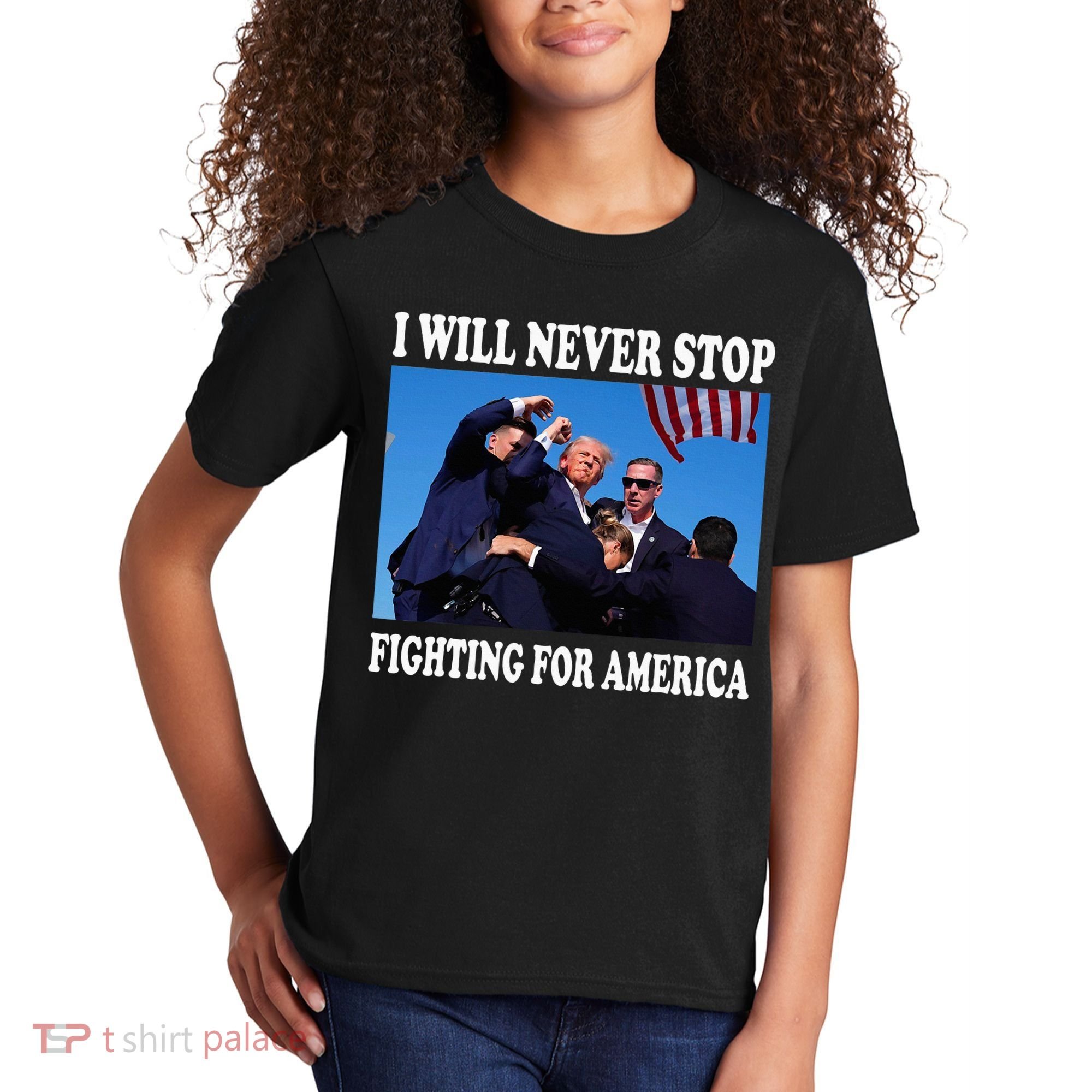 I Will Never Stop Fighting For America Kids T-Shirt