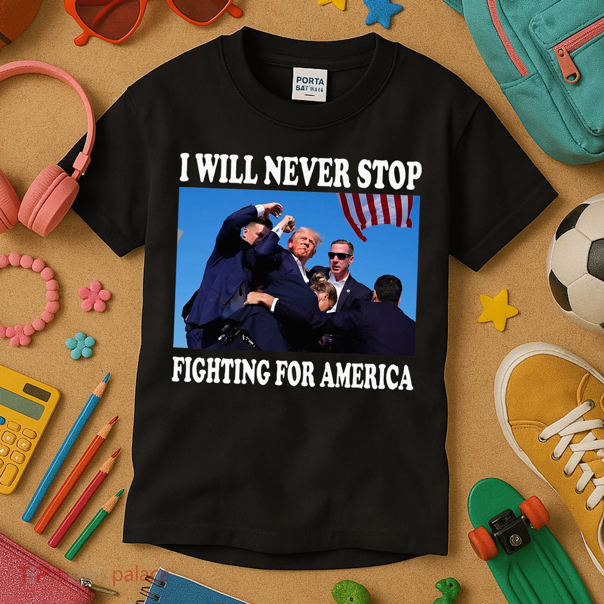 I Will Never Stop Fighting For America Kids T-Shirt