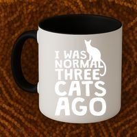 I Was Normal Three Cats Ago LOL Funny Cat Coffee Mug thumb 2