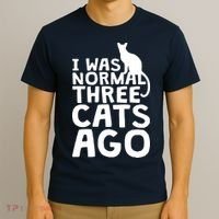 I Was Normal Three Cats Ago LOL Funny Cat T-Shirt thumb 3