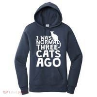 I Was Normal Three Cats Ago LOL Funny Cat Women's Hoodie thumb 0