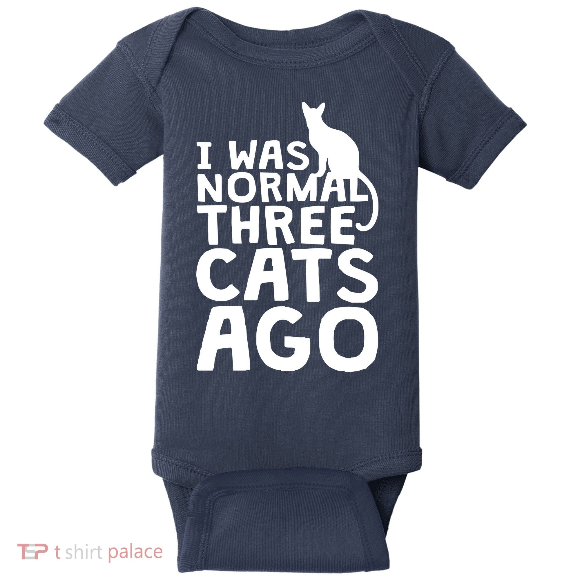 I Was Normal Three Cats Ago LOL Funny Cat Baby Bodysuit