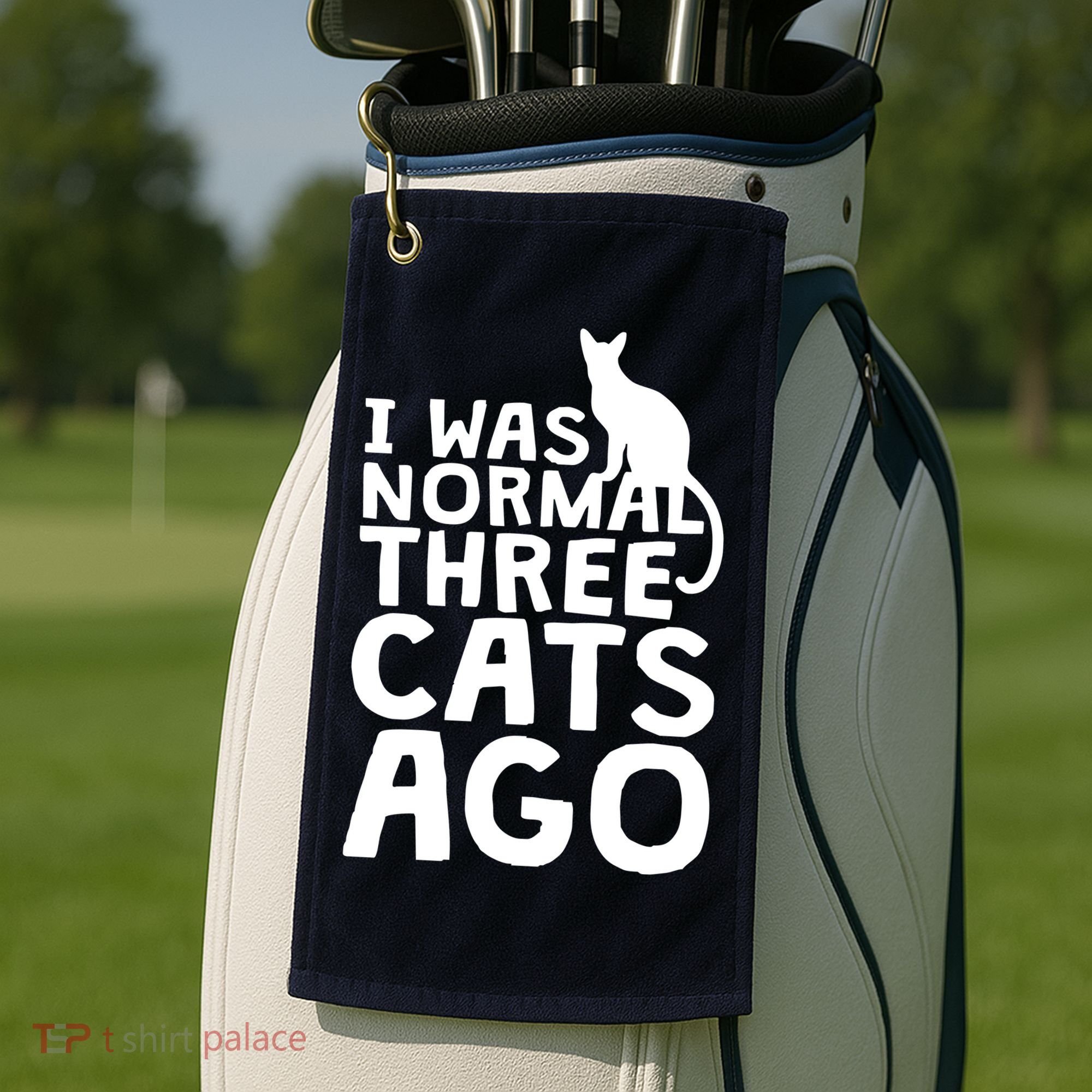 I Was Normal Three Cats Ago LOL Funny Cat Golf Towel