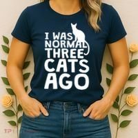 I Was Normal Three Cats Ago LOL Funny Cat Women's T-Shirt thumb 2
