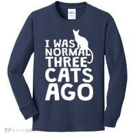 I Was Normal Three Cats Ago LOL Funny Cat Kids Long Sleeve Shirt thumb 0