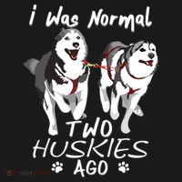 I Was Normal 2 Siberian Huskies Ago Awesome Cute Dog Hoodie thumb 7