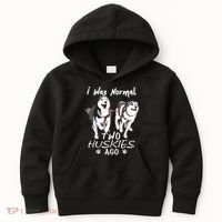 I Was Normal 2 Siberian Huskies Ago Awesome Cute Dog Kids Hoodie thumb 0