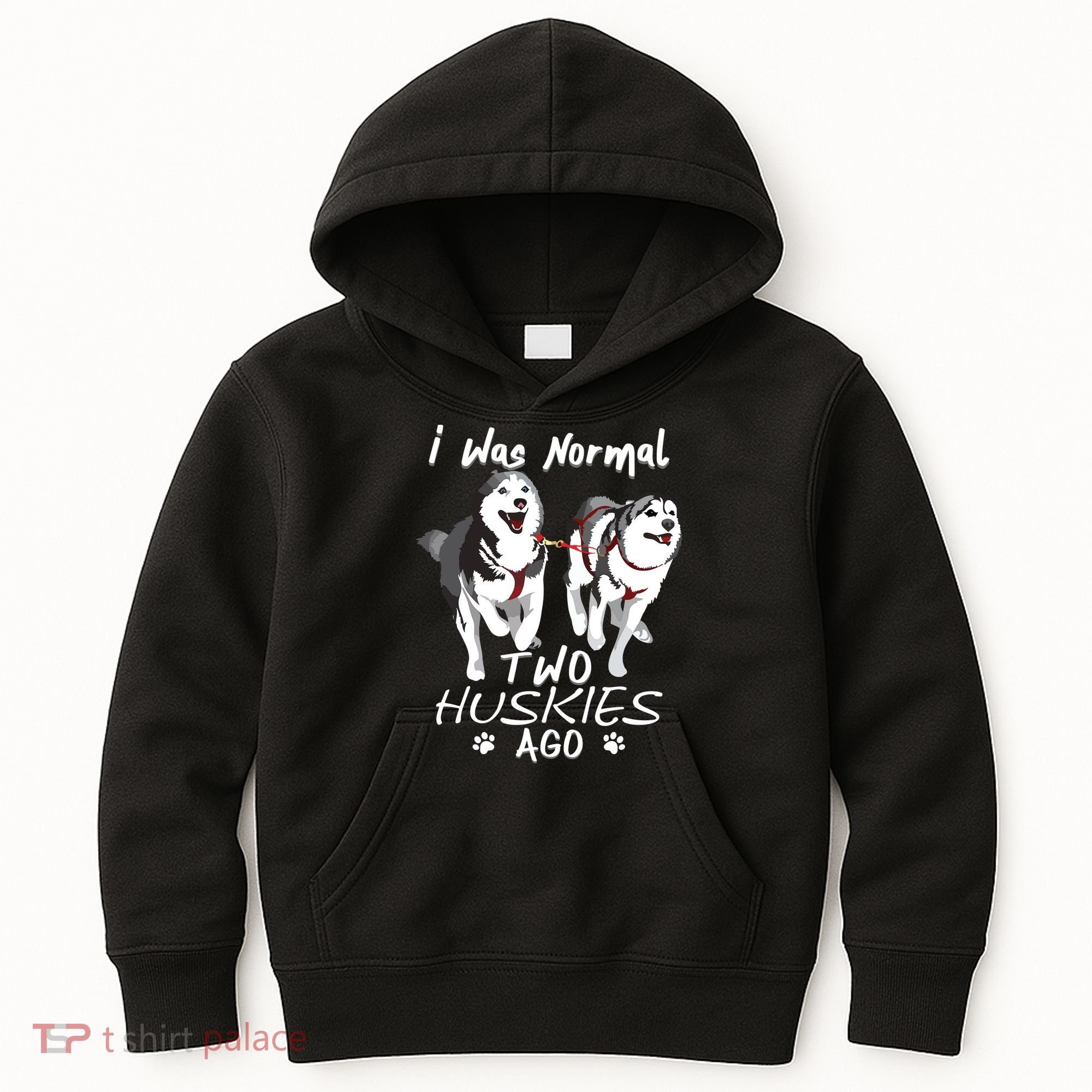 I Was Normal 2 Siberian Huskies Ago Awesome Cute Dog Kids Hoodie